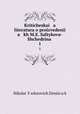 Kriticheskai a literatura o proizvedeni a kh M.E. Saltykova-Shchedrina .. 1, 