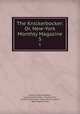 The Knickerbocker: Or, New-York Monthly Magazine. 5, Charles Fenno Hoffman, Lewis Gaylord Clark, Timothy Flint, Kinahan Cornwallis, John Holmes Agnew, Washington Irving 