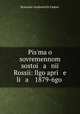 Pisma o sovremennom sostoi a ni Rossi: llgo apri e li a 1879-6go ., Rostislav Andreevich Fadeev 