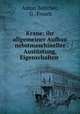 Krane; ihr allgemeiner Aufbau nebstmaschineller Auststung, Eigenschaften ., 