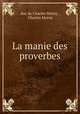 La manie des proverbes, duc de Charles Morny , Charles Morny 