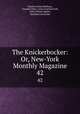 The Knickerbocker: Or, New-York Monthly Magazine. 42, Charles Fenno Hoffman, Timothy Flint, Lewis Gaylord Clark, John Holmes Agnew, Kinahan Cornwallis 