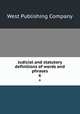 Judicial and statutory definitions of words and phrases. 6, West Publishing Company 