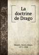 La doctrine de Drago, Moulin, Henri-Alexis, 1871-1908 