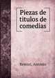 Piezas de titulos de comedias, Restori, Antonio 