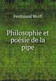 Philosophie et posie de la pipe, Ferdinand Wolff 