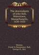 The descendants of John Ball, Watertown, Massachusetts, 1630-1635, Warren, Frank D (Densmore); Ball, George H., Mrs. 