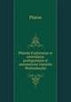 Phaedo Explanatus et emendatus prolegominis et annotatione Danielis Wyttenbachii, Plato 