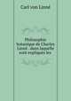 Philosophie botanique de Charles Linn . dans laquelle sont expliqus les ., 