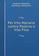 Per Vito Mariano contro Paolino e Vito Fina, Eugenio Miglietta, Francesco Tamborrini 