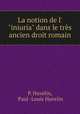 La notion de l` "iniuria" dans le trs ancien droit romain, P. Huvelin, Paul -Louis Huvelin 