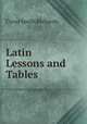 Latin Lessons and Tables, Cyrus Smith Richards 