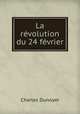 La revolution du 24 fevrier, Charles Dunoyer 