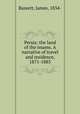 Persia: the land of the imams. A narrative of travel and residence, 1871-1885, Bassett, James, 1834- 