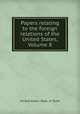 Papers relating to the foreign relations of the United States, Volume 8, The Department Of State 
