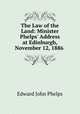The Law of the Land: Minister Phelps