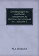 Ornithologie ou methode concernant la division des oiseaux en ., Volume 5, M.J. Brisson 