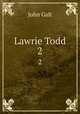 Lawrie Todd. 2, John Galt 
