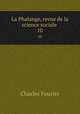 La Phalange, revue de la science sociale . 10, Fourier Charles 