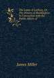 The Lamp of Lothian, Or, The History of Haddington: In Connection with the Public Affairs of ., James Miller 