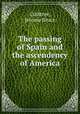 The passing of Spain and the ascendency of America, Crabtree, Jerome Bruce 