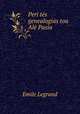 Peri tes genealogias tou Ale Pasia, Emile Legrand 