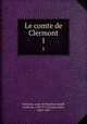 Le comte de Clermont. 1, Louis de Bourbon-Conde? Clermont 