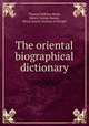 The oriental biographical dictionary, Thomas William Beale, Henry George Keene, Royal Asiatic Society of Bengal 
