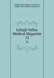 Lehigh Valley Medical Magazine. 12, Lehigh Valley Medical Association, Lehigh Valley Medical Association 