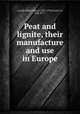 Peat and lignite, their manufacture and use in Europe, Erik Nystro?m 