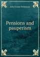 Pensions and pauperism, John Frome Wilkinson 