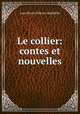 Le collier: contes et nouvelles, Jean Pierre Felicien Mallefille 