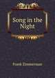 Song in the Night, Frank Zimmerman 