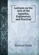 Lectures on the Acts of the Apostles, Explanatory and Practical, Richard Stack 