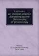 Lectures on mental science according to the philosophy of phrenology, Weaver, G. S. (George Sumner), 1818-1908 