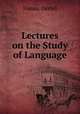 Lectures on the Study of Language, Hanns Oertel 