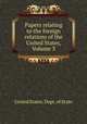 Papers relating to the foreign relations of the United States, Volume 3, The Department Of State 