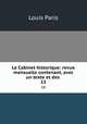 Le Cabinet historique: revue mensuelle contenant, avec un texte et des .. 15, Louis Paris 