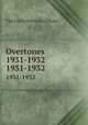 Overtones 1931-1932. 1931-1932, The Curtis Institute of Music 