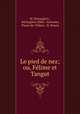 Le pied de nez; ou, Felime et Tangut, M. Desaugiers 