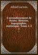 L`arrondissement de Nyons: Histoire, topographie, statistique. Tome 1-2. 1, Alfred Lacroix 