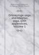 Orkneyinga saga and Magnus saga, with appendices, Volume 1, Gu?brandur Vigfusson 