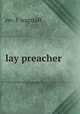 lay preacher, rev. f. wagstaff 