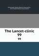 The Lancet-clinic. 99, Mississippi Valley Medical Association , Ohio Valley Medical Association 