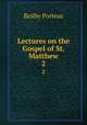 Lectures on the Gospel of St. Matthew. 2, Beilby Porteus 