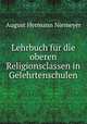 Lehrbuch fur die oberen Religionsclassen in Gelehrtenschulen, August Hermann Niemeyer 