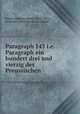 Paragraph 143 i.e. Paragraph ein hundert drei und vierzig des Preussischen ., Karoly Maria Kertbeny 