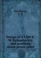 Design of a 1500 K.W. hydroelectric and auxiliary steam power plant, MacEwing, E. D 