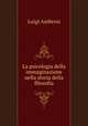 La psicologia della immaginazione nella storia della filosofia, Luigi Ambrosi 