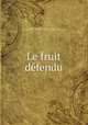 Le fruit defendu, Gabrielle Anne Cisterne de Courtiras Saint-Mars 